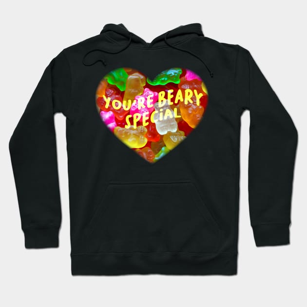 You Are Beary Special Gummy Bears Self Love Self Care Hoodie by SilverLake